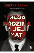 Moja rodzina i jej kat. Wspomnienia syna "rzeźnika Polski"