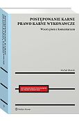 Postępowanie karne i prawo karne wykonawcze. Wzory pism procesowych z komentarzem Postępowanie karne i prawo karne wykonawcze. Wzory pism procesowych z komentarzem