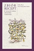 Zbiór recept w „Księdze kabał królowej Sobieskiej”