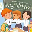 Witaj szkoło! Witaj szkoło!