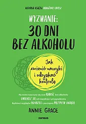 Wyzwanie: 30 dni bez alkoholu Jak,Annie Grace