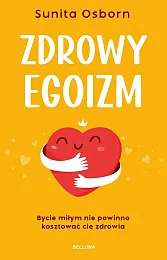 Zdrowy egoizmSunita Osborn