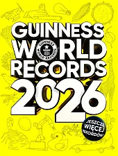 Guiness World Records 2026. Księga Rekordów Guinessa 2026. Edycja polska