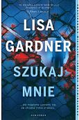 Szukaj mnie. Cykl z detektyw D.D. Warren. Tom 9