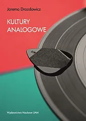 Kultury analogowe Kultury analogowe