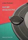 Kultury analogowe Kultury analogowe