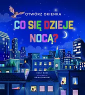 Otwórz okienka. Co się dzieje nocą?Emily Bone