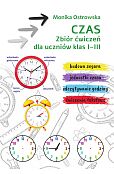 Czas. Zbiór ćwiczeń dla uczniów klas I-III