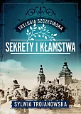Trylogia szczecińska. Tom 1. Sekrety i kłamstwa