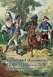 Kunersdorf (Kunowice) 12 VIII 1759Tomasz Rogacki Kunersdorf (Kunowice) 12 VIII 1759Tomasz Rogacki
