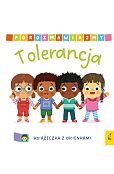 Porozmawiajmy Tolerancja Porozmawiajmy Tolerancja