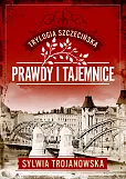 Trylogia szczecińska. Tom 2. Prawdy i tajemnice