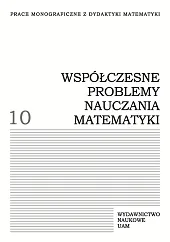 Współczesne problemy nauczania matematyki. Tom 10