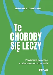 Te choroby się leczy Te choroby się leczy