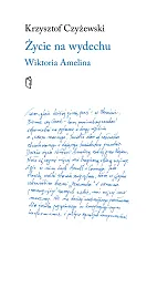 Życie na wydechu Wiktoria AmelinaKrzysztof Czyżewski