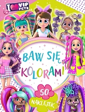 I love VIP Pets. Baw się,Ilona Siwak