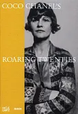 Coco Chanel's Roaring Twenties Coco Chanel's Roaring Twenties