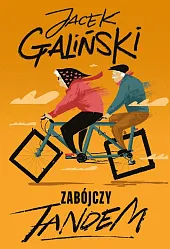 Zabójczy tandemJacek Galiński Zabójczy tandemJacek Galiński