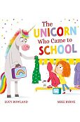 The Unicorn Who Came to School