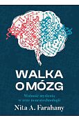 Walka o mózg. Wolność myślenia w erze neurotechnologii