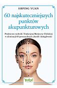 60 najskuteczniejszych punktów akupunkturowych