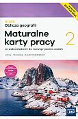 Nowe Oblicza geografii 2. Maturalne karty pracy ucznia Zakres rozszerzony