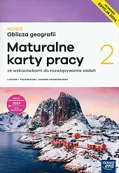 Nowe Oblicza geografii 2. Maturalne karty,Violetta Feliniak Nowe Oblicza geografii 2. Maturalne karty,Violetta Feliniak