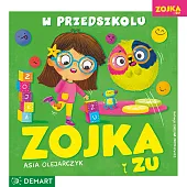Zojka i Zu. W przedszkoluAsia Olejarczyk