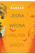 Jedna wrona smutek wróży Jedna wrona smutek wróży