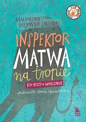 Inspektor Mątwa na tropieMałgorzata Strękowska-Zaremba