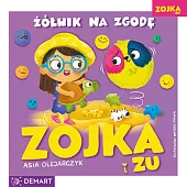 Zojka i Zu. Żółwik na zgodęAsia Olejarczyk
