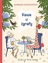 Kawa u żyrafyBarbara Kosmowska