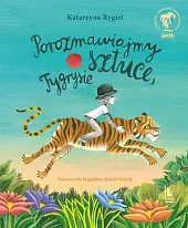 Porozmawiajmy o sztuce Tygrysie
