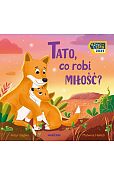 Tato, co robi miłość?