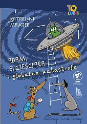 Adam Szczęściara i globalna katastrofaKatarzyna Cerazy