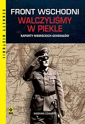 Front wschodni Walczyliśmy w piekle