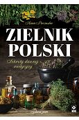 Zielnik polski Sekrety dawnej medycyny