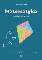 Matematyka od podstawOlga Kłodnicka