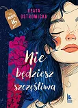 Nie będziesz szczęśliwa Nie będziesz szczęśliwa
