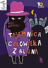 Tajemnica człowieka z bliznąPaweł Beręsewicz