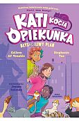 Kati Kocia opiekunka 4 BłysKOTliwy plan Kati Kocia opiekunka 4 BłysKOTliwy plan