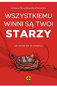 Wszystkiemu winni są twoi starzy Wszystkiemu winni są twoi starzy