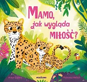 Mamo, jak wygląda miłość?Artur Gębka