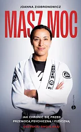 Masz mocJoanna Ziobronowicz