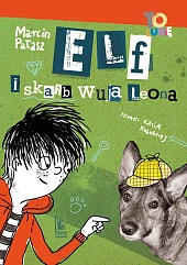 Elf i skarb wuja LeonaMarcin Pałasz
