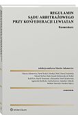 Regulamin Sądu Arbitrażowego przy Konfederacji Lewiatan. Komentarz
