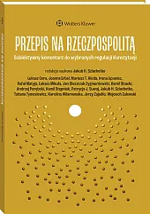 Przepis na Rzeczpospolitą. Alternatywny komentarz do ustawy zasadniczej [PRZEDSPRZEDAŻ]