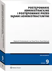 Postępowanie administracyjne i postępowanie przed sądami administracyjnymi Postępowanie administracyjne i postępowanie przed sądami administracyjnymi