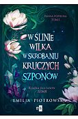 W ślinie wilka, w skrobaniu kruczych szponów