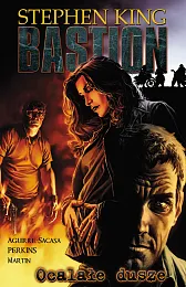 Ocalałe dusze Bastion Tom 3Stephen King Ocalałe dusze Bastion Tom 3Stephen King